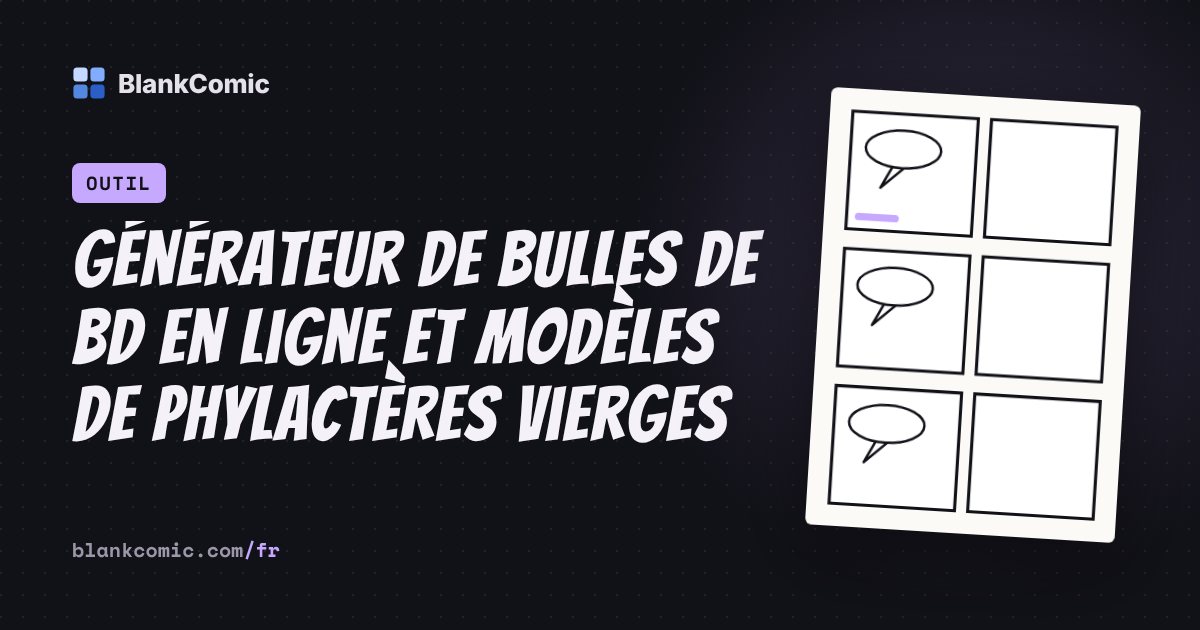 Générateur de bulles de BD en ligne et modèles de phylactères vierges