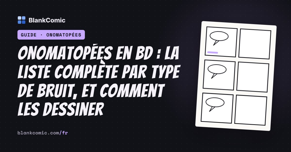 Onomatopées en BD : la liste complète par type de bruit, et comment les dessiner