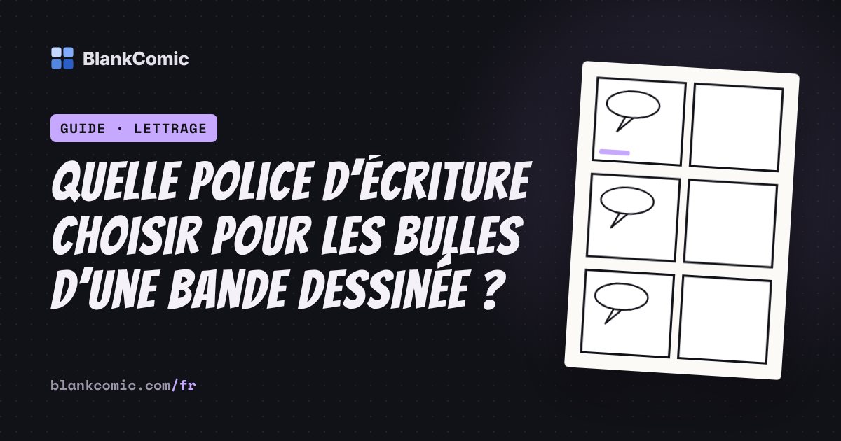 Quelle police d’écriture choisir pour les bulles d’une bande dessinée ?