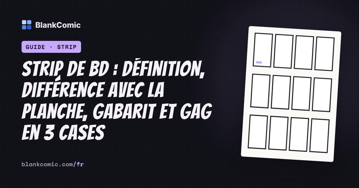 Strip de BD : définition, différence avec la planche, gabarit et gag en 3 cases