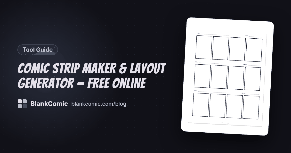 Comic Strip Maker & Layout Generator — Free Online | BlankComic